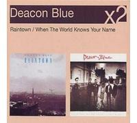 Deacon Blue - Raintown/When the World Knows