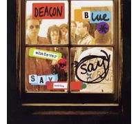 Deacon Blue - Whatever You Say Say Nothing Import Edition by Deacon Blue (2012) Audio CD