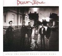 DEACON BLUE - WHEN THE WORLD KNOWS YOUR NAME 1989 VINYL LP DEACON BLUE