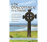 Deacon David Rene Mascarenas The Diaconate in Christ (Tascabile)