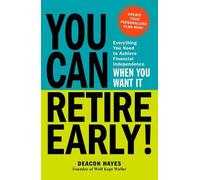 Deacon Hayes You Can Retire Early (Tascabile)