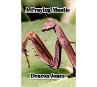 Deacon Jones A Praying Mantis (Tascabile)