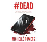 #DEAD: A Crime Thriller with Psychological Suspense