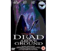 Dead Above Ground [Edizione: Regno Unito] [Edizione: Regno Unito]
