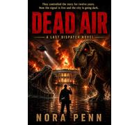 DEAD AIR: A Creature Horror Thriller