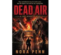 DEAD AIR: A Creature Horror Thriller: 3