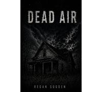 Dead Air: A Paramedic Psychological Horror Thriller
