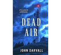 Dead Air: It's always listening