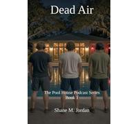 Dead Air: The Pool House Podcast Series - Book 1