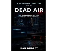 Dead Air: The Voice Was Real - The Timeline wasn't