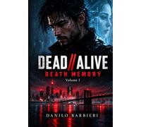 DEAD//ALIVE: DEATH MEMORY: 1