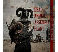 Dead Animal Assembly Plant - Bring Out The Dead