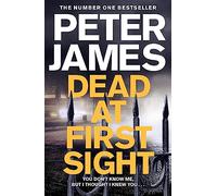 Dead at First Sight (Roy Grace) by James, Peter