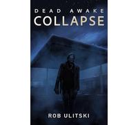 Dead Awake: Collapse