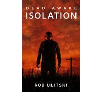 Dead Awake: Isolation