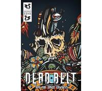 Dead Belt: Solo/Duo RPG for Space Cowboys