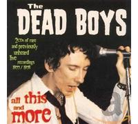Dead Boys - All This & More (2 CD)