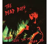 Dead Boys - Liver Than You'Ll Ever Be