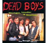 Dead Boys - Younger Louder & Snotter