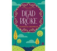 Dead Broke: A Cozy Mystery