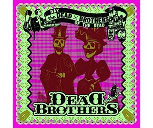 Dead Brothers - Day Of The Dead