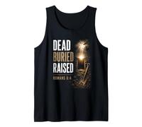 Dead. Buried. Raised - Christian Church Baptism Romans 6:4 Canotta
