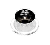 Dead. Buried. Raised - Christian Church Baptism Romans 6:4 PopSockets PopGrip per MagSafe