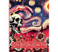 Dead, But Still A Control Freak: End of Life Planner for Affairs and Last Wishes, Important Information About My Belongings, Business Affairs, and Wishes