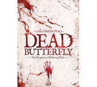 Film - Dead Butterfly: The Prophecy Of Suffering Bible - Dvd