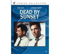 Dead by Sunset – Annette O'Toole, Ken Olin e Lindsay Frost – DVD