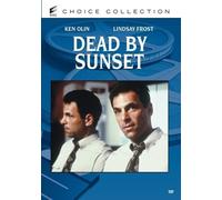 Dead by Sunset – Annette O'Toole, Ken Olin e Lindsay Frost – DVD