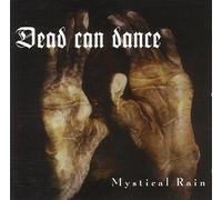 Dead can Dance - Mystical rain (1994)