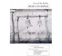Dead Can Dance - Toward The With...