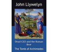 Dead CEO and the Roman Bear: The Tomb of Archimedes