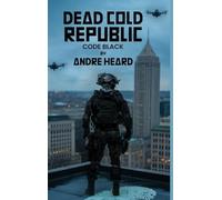 DEAD COLD REPUBLIC: CODE BLACK
