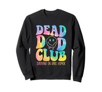 Dead Dad Club sopravvive Grazie al Design Hippie con Umorismo Oscuro Felpa