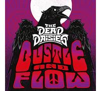 Dead Daisies - Bustle And Flow