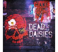 The Dead Daisies Make Some Noise (CD) Album Digipak