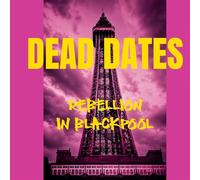 Dead Dates - Rebellion in Blackpool Ep (Pink Vinyl)