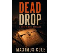 Dead Drop: A Corbin Hale Thriller: 2
