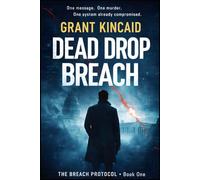 Dead Drop Breach: A Fast-Paced International Spy Thriller with Intelligence Betrayal and Global Stakes