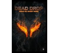 Dead Drop: Issue #2: Ghost Mark