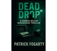 Dead Drop: The deadliest secrets aren’t buried, they’re hidden in plain sight.