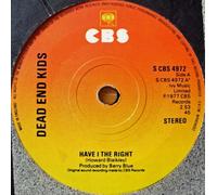Dead End Kids - Dead End Kids - Have I The Right - CBS - CBS 4972, CBS - S CBS 4972