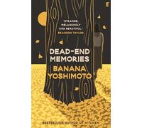 Dead End Memories: Banana Yoshimoto