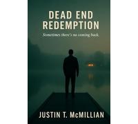 Dead End Redemption: Sometimes there's no coming back