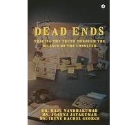 DEAD ENDS: Tracing the truth through the silence of the unsolved