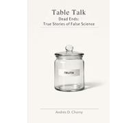 Dead Ends: True Stories of False Science