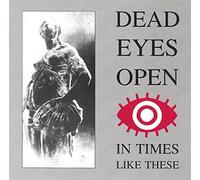 Dead Eyes Open - In Times