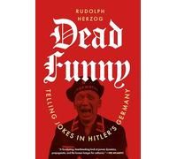 Dead Funny: Telling Jokes in Hitler's Germany
